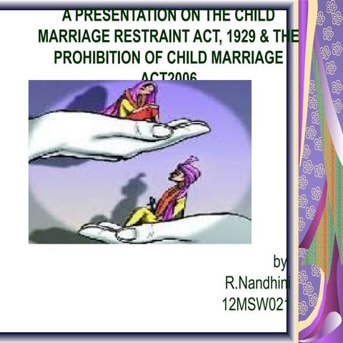 The child marriage restraint act, 1929 (2)