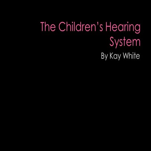 The Children's Hearing System