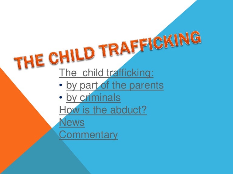 The child trafficking