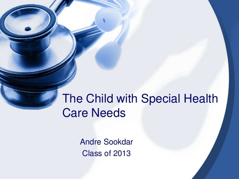 The child with special health care needs