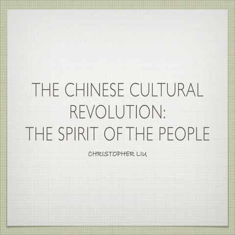 The Chinese Cultural Revolution: the Spirit of the People