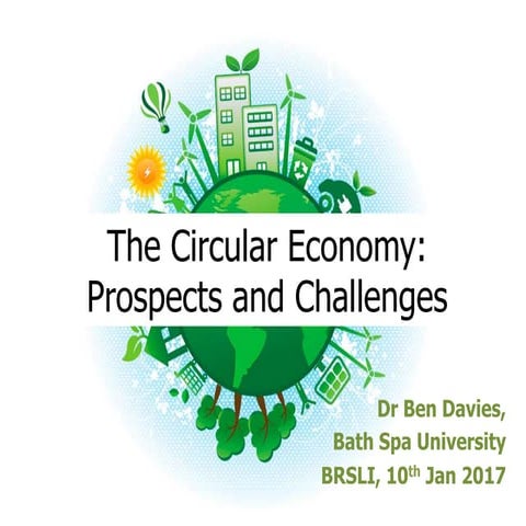 The Circular Economy - Prospects and Challenges 2017