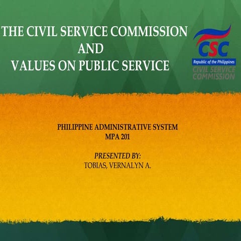 THE CIVIL SERVICE COMMISSION AND THE SALIENT FEATURES OF RA 6713