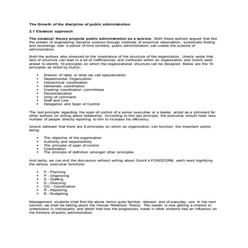 The classical theory projects public administration as a science