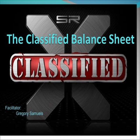 The classified balance sheet