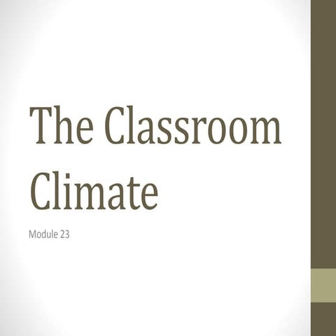 The classroom climate
