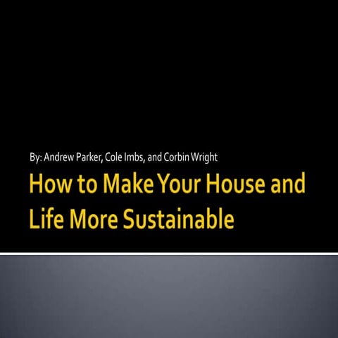How To Make Your Life and Home More Sustainable