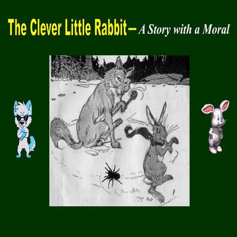 The Clever Little Rabbit - A Story with a Moral | PPT