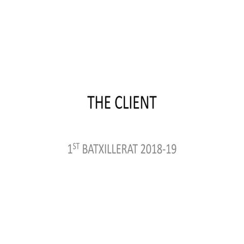 The client