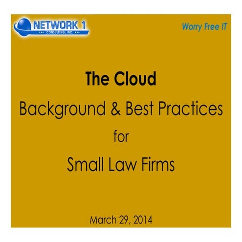 The Cloud: Background & Best Practices for Small Law Firms