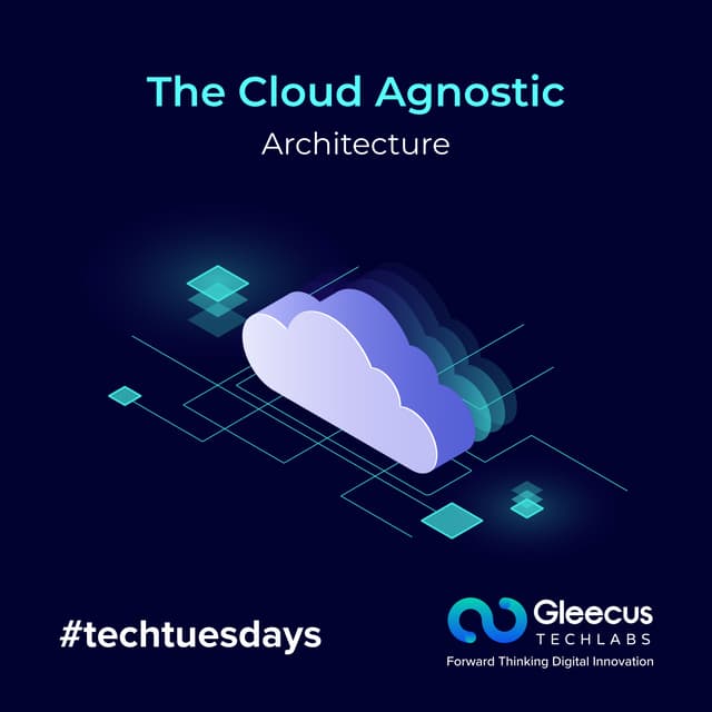 The Cloud Agnostic Architecture - Overview