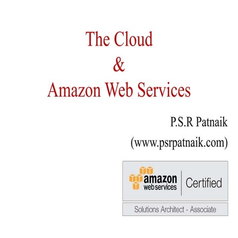 The Cloud and Amazon Web Services 2014 AWS
