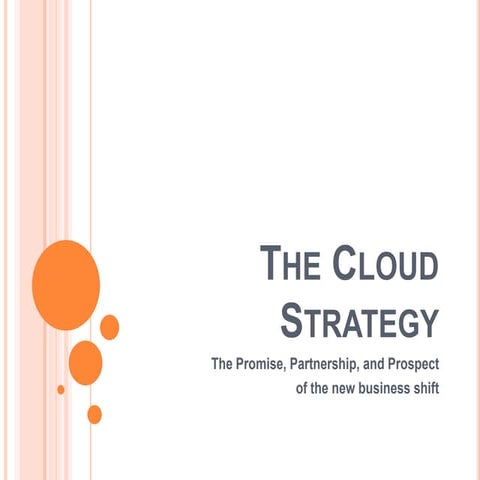 The Cloud Strategy