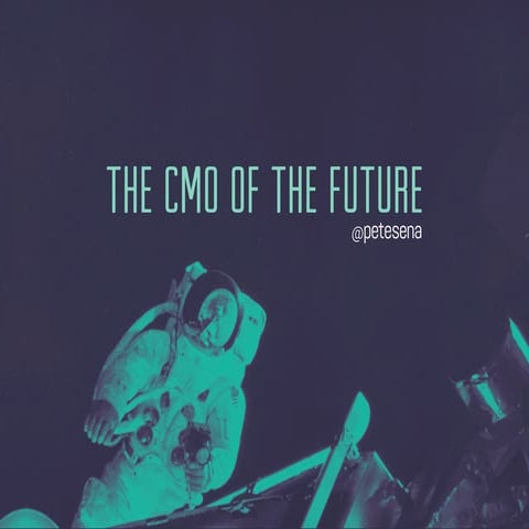 Who is The CMO of the Future?