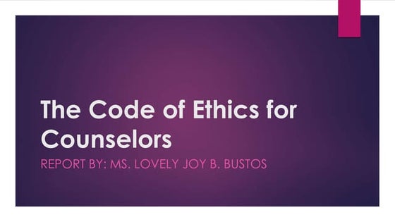 The code of ethics for counselors