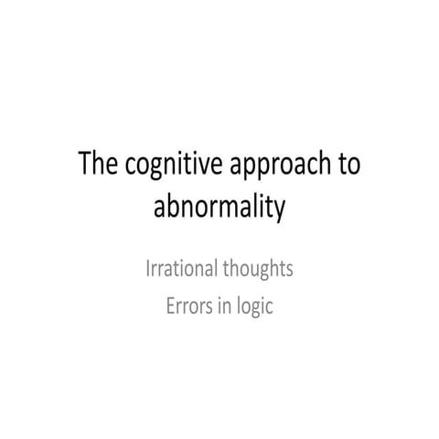 The cognitive approach to abnormality (2)