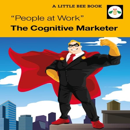The cognitive marketer