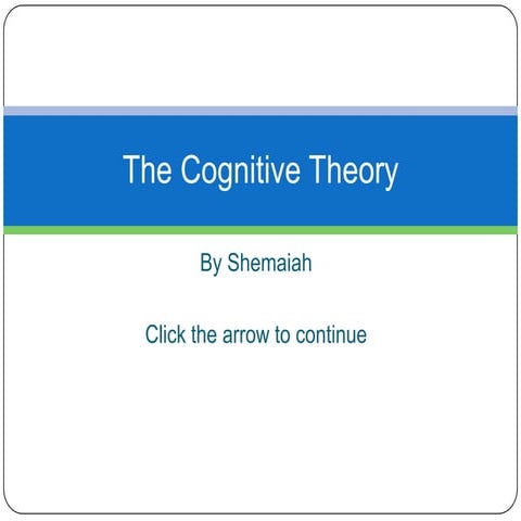 The Cognitive Theory