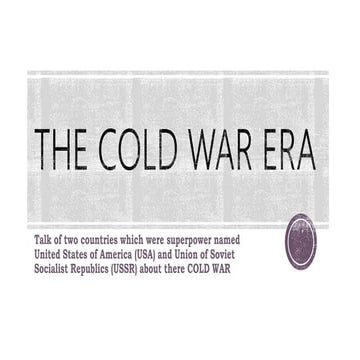 The cold war era