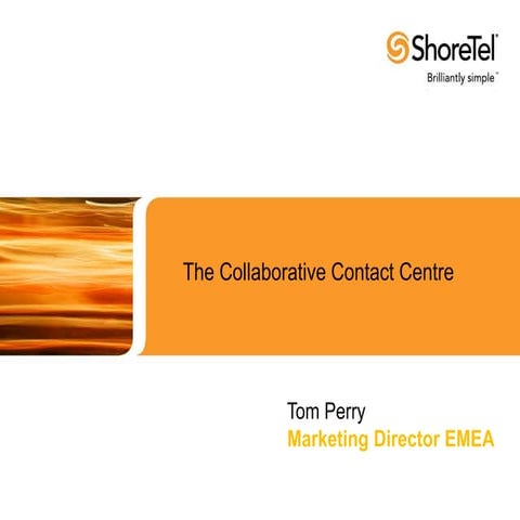 The collaborative contact centre