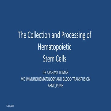 The collection and processing of hematopoietic