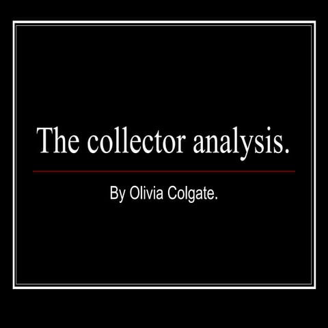 The collector analysis
