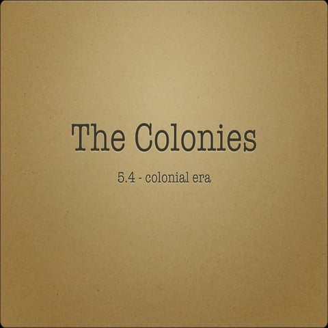 The Colonies