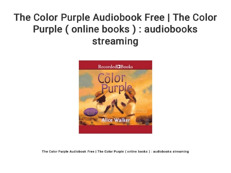 The Color Purple Audiobook Free | The Color Purple ( online books ) :…