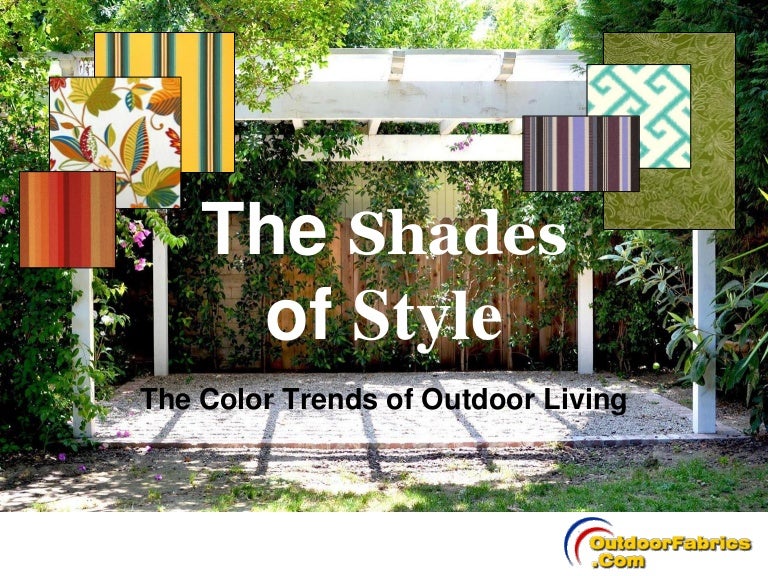 The color trends of outdoor living