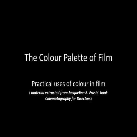The Colour Palette of Film 