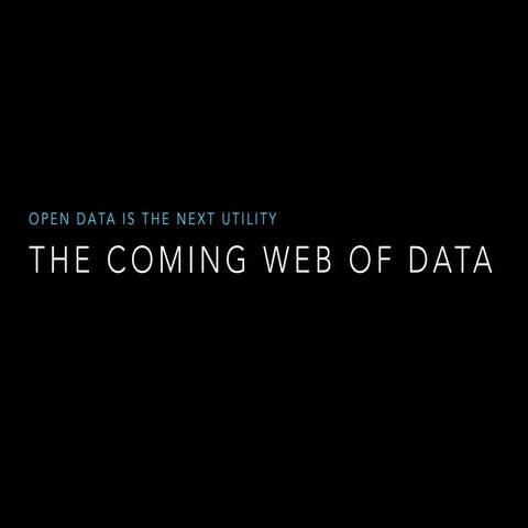 The Coming Web of Data