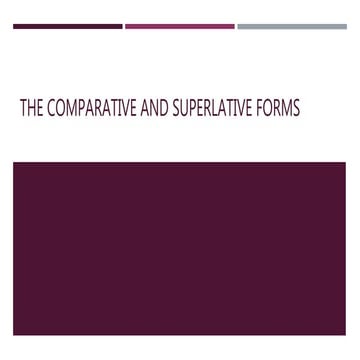 The comparative and superlative forms