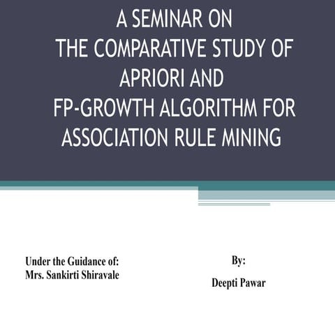 The comparative study of apriori and FP-growth algorithm | PPT
