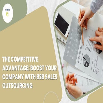 The Power of B2B Marketing & Sales Outsourcing | PPTX