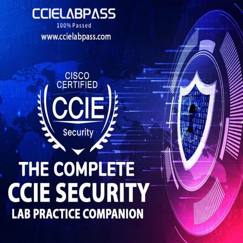 The Complete CCIE Security Lab Practice Companion | PPTX