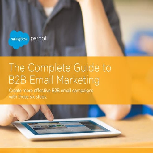 The Complete Guide to B2B Email Marketing
