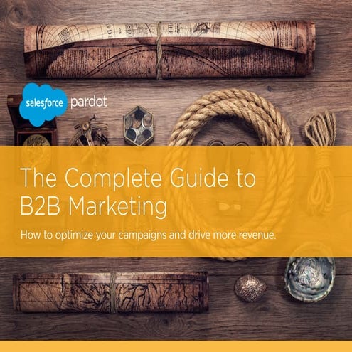 The Complete Guide to B2B Marketing 