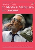The complete guide to medical marijuana for seniors