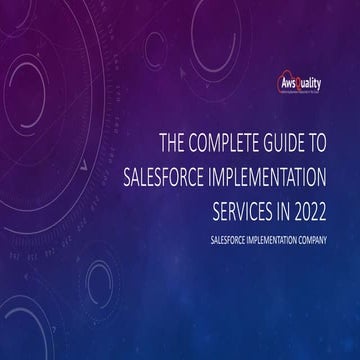 The Complete Guide to Salesforce Implementation Services in 2022.pptx