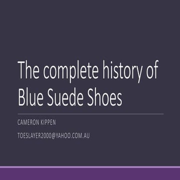 The complete history of blue suede shoes