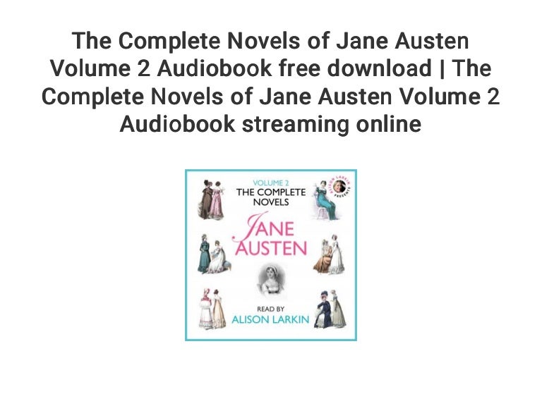 The Complete Novels of Jane Austen Volume 2 Audiobook free download