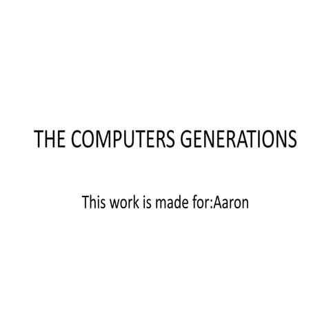 The computers generations