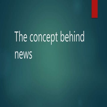 The Concept Behind News