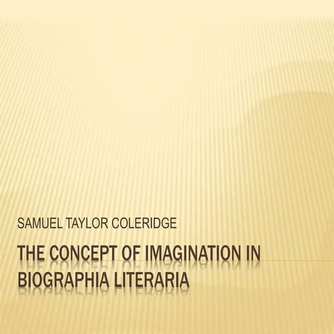 The concept of imagination in biographia literaria