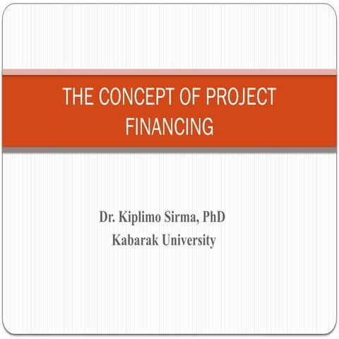 THE CONCEPT OF PROJECT FINANCING-3(1) (1).pptx