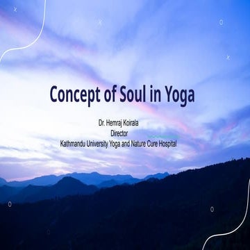 The Concept of the Soul in Yoga by Dr. Hemraj Koirala.pptx