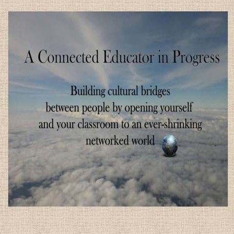 The Connected Educator in Progress.