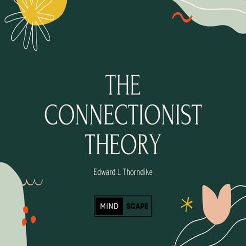 The CONNECTIONIST THEORY