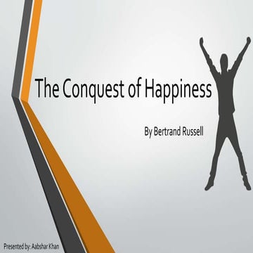 The conquest of happiness