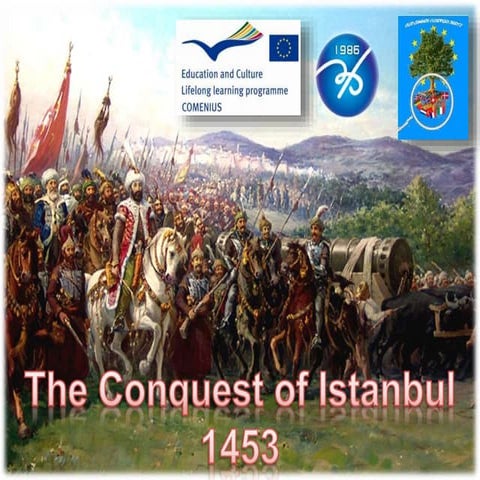 The Conquest of Istanbul 1453